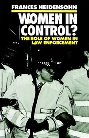 Women in Control?: The Role of Women in Law Enforcement (Clarendon Paperbacks)