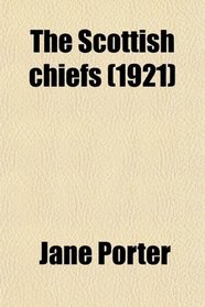The Scottish chiefs (1921)