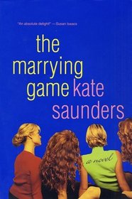 The Marrying Game: A Novel