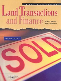 Land Transactions and Finance (Black Letter Series)