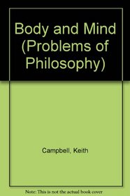 Body and Mind (Problems of Philosophy)