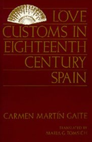 Love Customs in Eighteenth-Century Spain