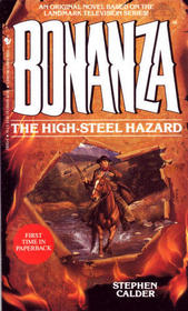 The High-Steel Hazard (Bonanza, Bk 3)