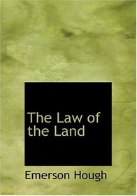 The Law of the Land (Large Print Edition)