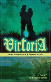 Victoria: Book 5: The Kanata Series