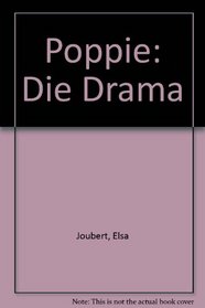 Poppie: Die Drama (Afrikaans Edition)