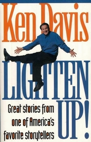 Lighten Up! Great Stories From One of America's Favorite Storytellers