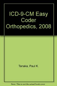 ICD-9-CM Easy Coder Orthopedics, 2008