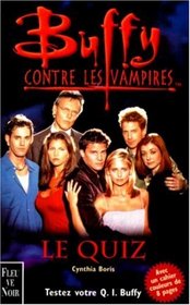 Le Guide des monstres (Buffy contre les vampires) (Pop Quiz) (Buffy the Vampire Slayer) (French Edition)