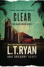 Clear (Blake Brier Thrillers)