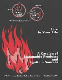 Fire in Your Life: A Catalog of Flammable Products and Ignition Sources