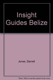 Insight Guides Belize (Insight Guides)