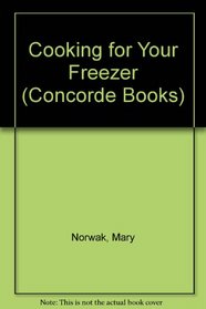 Cooking for Your Freezer (Concorde Books)