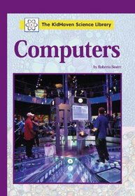 The KidHaven Science Library - Computers