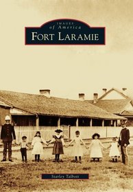 Fort Laramie (Images of America)