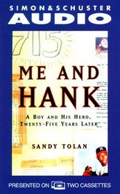 Me and Hank: A Boy and His Hero, Twenty-Five Years Later (Audio Cassette) (Abridged)
