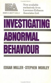 Investigating Abnormal Behaviour (Weidenfeld Modern Psychology)