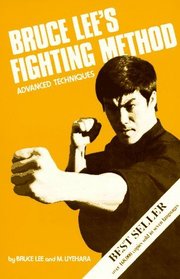 Bruce Lee's Fighting Method, Vol. 4: Advanced Techniques (Bruce Lee's Fighting Method)