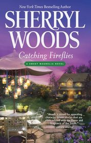 Catching Fireflies (Sweet Magnolias, Bk 9) (Large Print)