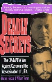 Deadly Secrets: The Cia-Mafia War Against Castro and the Assassination of J.F.K.