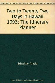 Two to Twenty-Two Days in Hawaii: The Itinerary Planner
