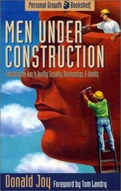 Men Under Construction (Personal Growth Bookshelf)
