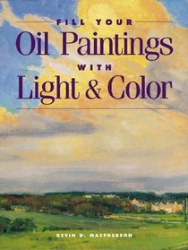 Fill Your Oil Paintings With Light & Color