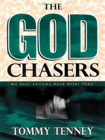 The God Chasers: My Soul Follows Hard After Thee (Walker Large Print Books)
