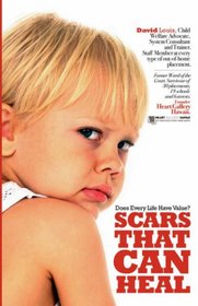 Scars That Can Heal: Does every life have value?