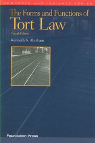 Abraham's The Forms and Functions of Tort Law, 4th (Concepts and Insights Series)