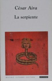 La serpiente (Ficciones) (Spanish Edition)