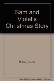 Sam and Violet's Christmas Story