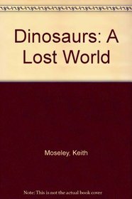 Dinosaurs: A Lost World (Pop-Up Book)