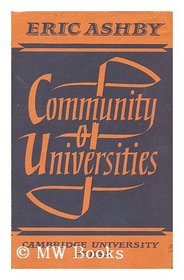 Community of Universities: An Informal Portrait of the Association of Universities of the British Commonwealth, 1913-63