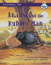 A Caribbean Tale: Anansi and the Rubber Man (Literacy Land)