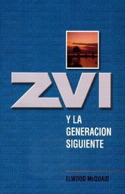 Zvi y la generacion siguiente (Spanish Edition)