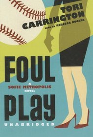 Foul Play: A Sofie Metropolis Novel (Sofie Metropolis Novels)