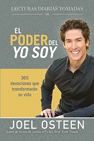 Lecturas diarias tomadas de El poder del yo soy: 365 devociones que transformarn su vida (Spanish Edition)