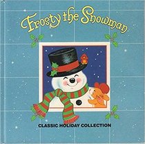 Frosty the Snowman (Christmas Classic Holiday Collection)