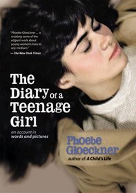 The Diary of a Teenage Girl: An Account in Words and Pictures