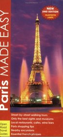 Paris Made Easy: The Best Walks and Sights of Paris (Open Road Travel Guides)