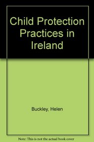 Child Protection Practices in Ireland