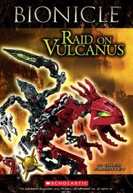 Raid on Vulcanus (Bionicle Super Chapter Book)