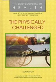 The Physically Challenged (Encyclopedia of Health)