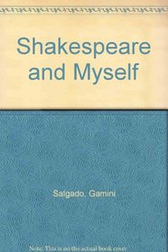 Shakespeare and Myself