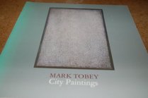 Mark Tobey, City Paintings