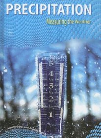 Precipitation (Measuring the Weather)