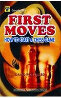 First Moves: How to Start a Chess Game