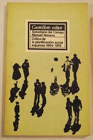 Critica de la planificacion social espanola, 1964-1975 (Coleccion 13 x 21 ; 5) (Spanish Edition)