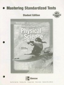 Introduction to Physical Science Standardized Test Practice, SE (Glencoe Science)
